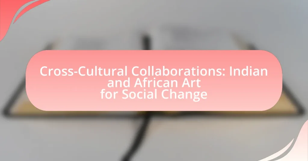 Cross-Cultural Collaborations: Indian and African Art for Social Change