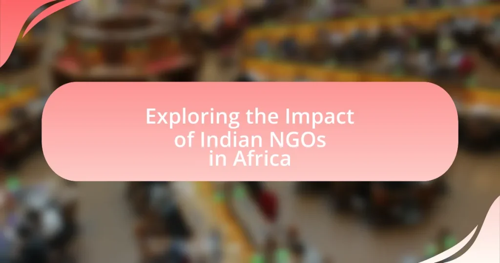 Exploring the Impact of Indian NGOs in Africa