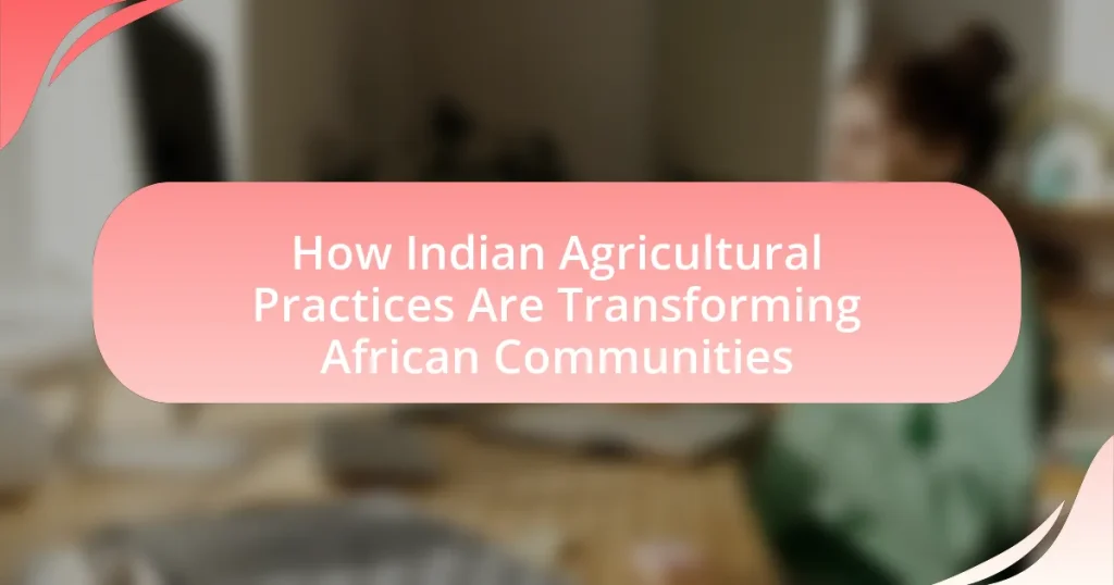 How Indian Agricultural Practices Are Transforming African Communities
