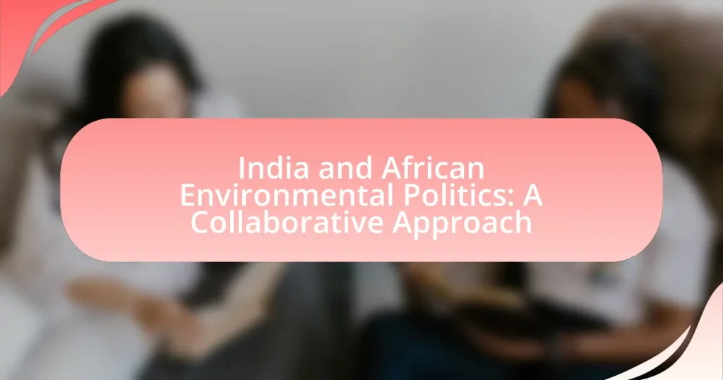India and African Environmental Politics: A Collaborative Approach