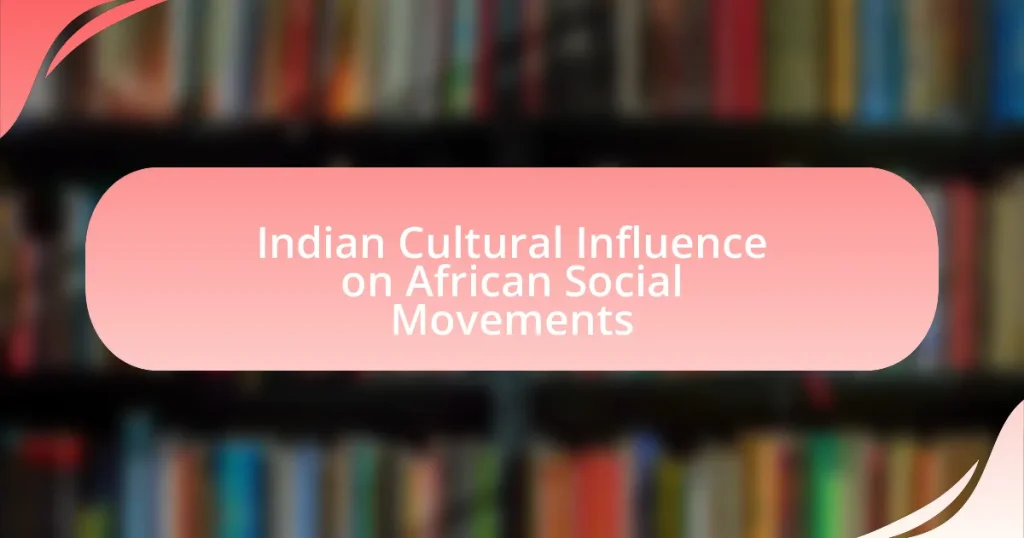Indian Cultural Influence on African Social Movements