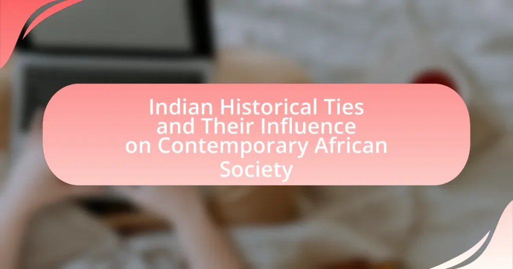 Indian Historical Ties and Their Influence on Contemporary African Society