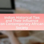 Indian Historical Ties and Their Influence on Contemporary African Society