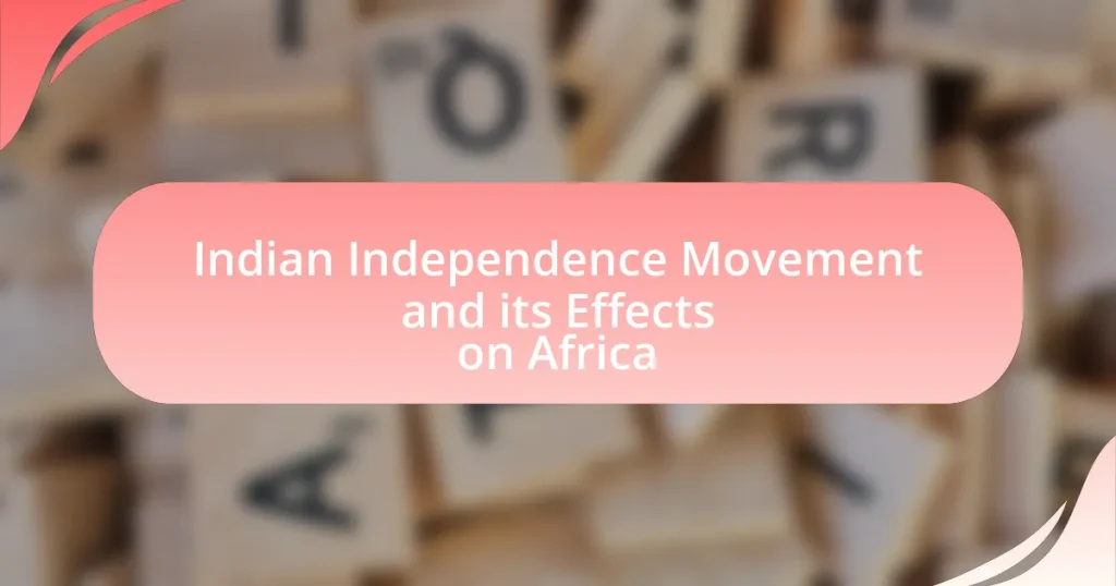 Indian Independence Movement and its Effects on Africa