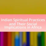 Indian Spiritual Practices and Their Social Implications in Africa