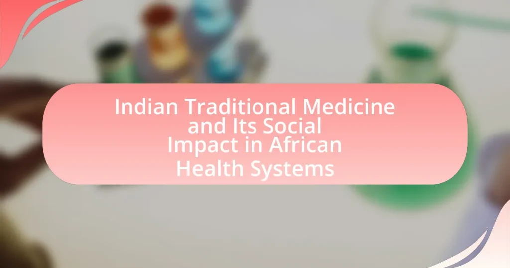 Indian Traditional Medicine and Its Social Impact in African Health Systems