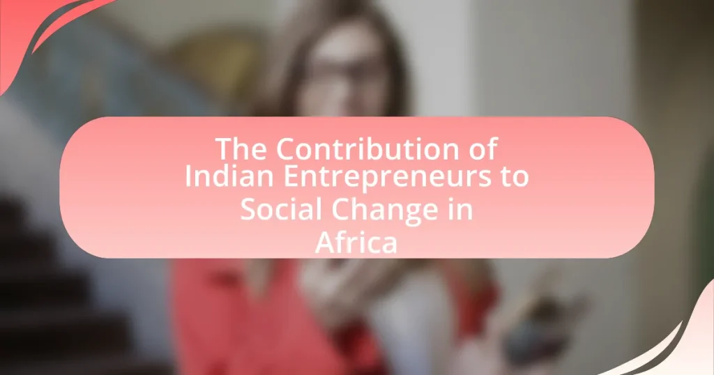 The Contribution of Indian Entrepreneurs to Social Change in Africa
