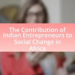 The Contribution of Indian Entrepreneurs to Social Change in Africa