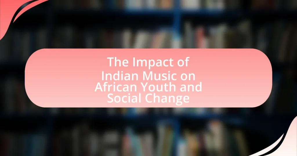 The Impact of Indian Music on African Youth and Social Change