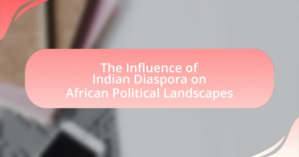 The Influence of Indian Diaspora on African Political Landscapes