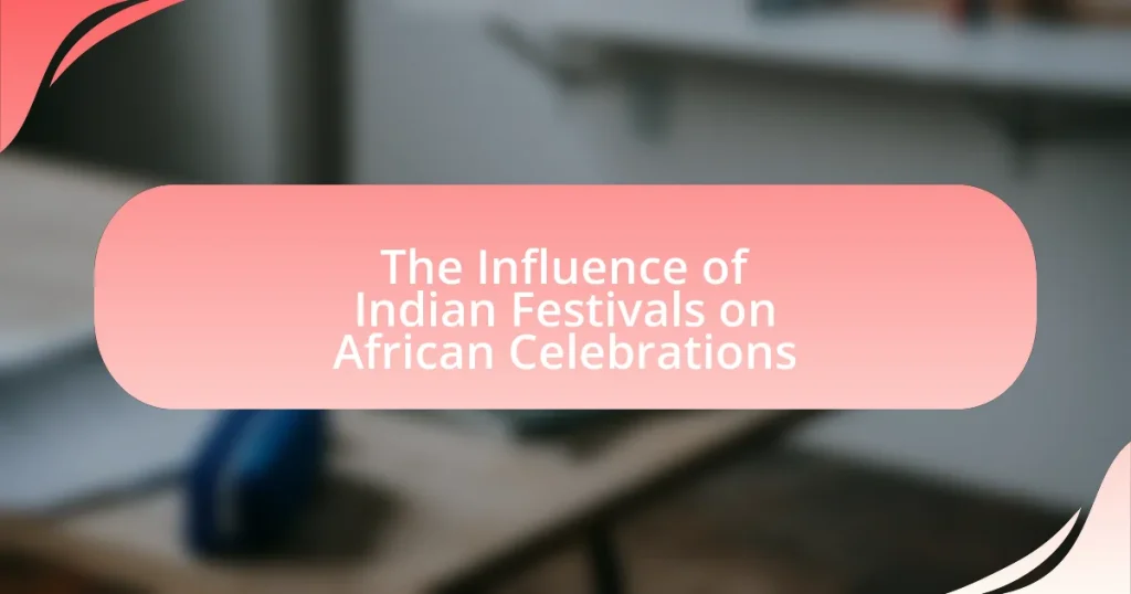 The Influence of Indian Festivals on African Celebrations