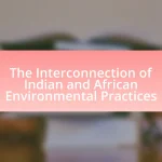 The Interconnection of Indian and African Environmental Practices