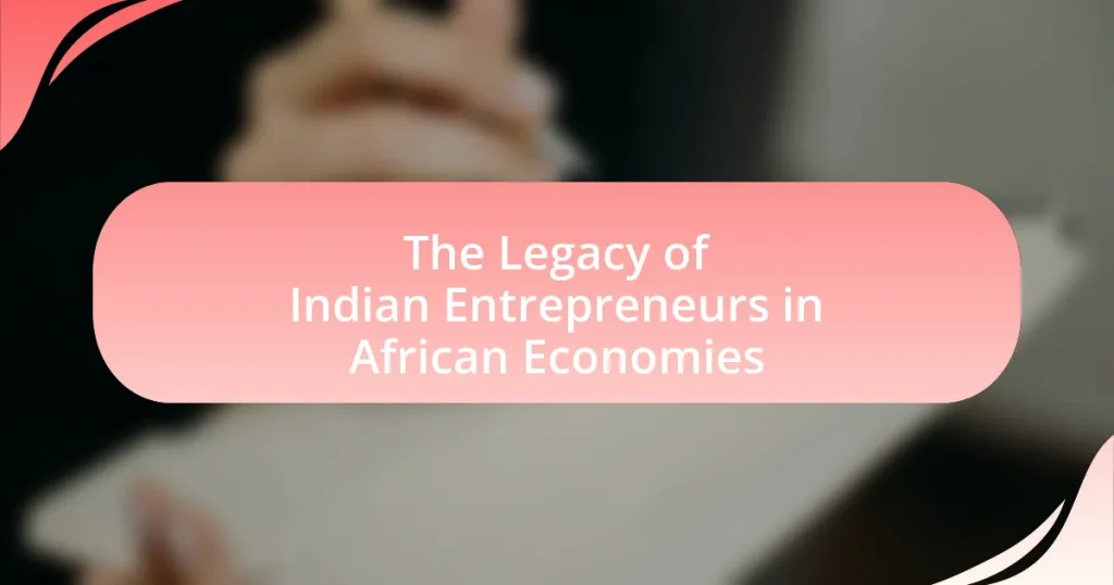 The Legacy of Indian Entrepreneurs in African Economies