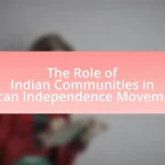The Role of Indian Communities in African Independence Movements