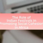 The Role of Indian Festivals in Promoting Social Cohesion in Africa