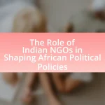 The Role of Indian NGOs in Shaping African Political Policies