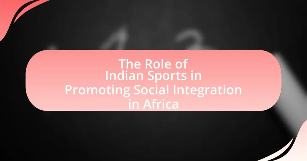 The Role of Indian Sports in Promoting Social Integration in Africa