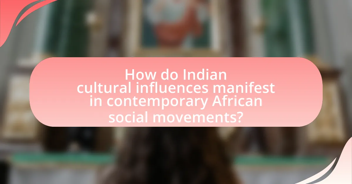 How do Indian cultural influences manifest in contemporary African social movements?