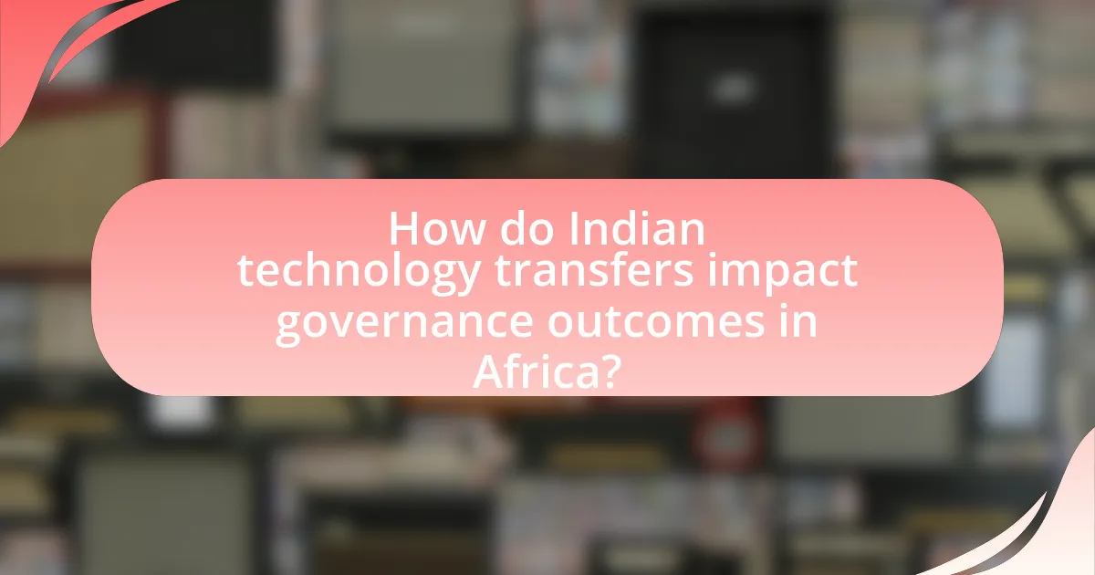 How do Indian technology transfers impact governance outcomes in Africa?