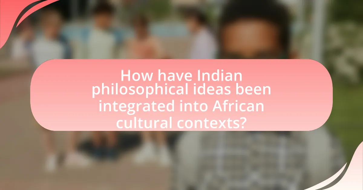 How have Indian philosophical ideas been integrated into African cultural contexts?