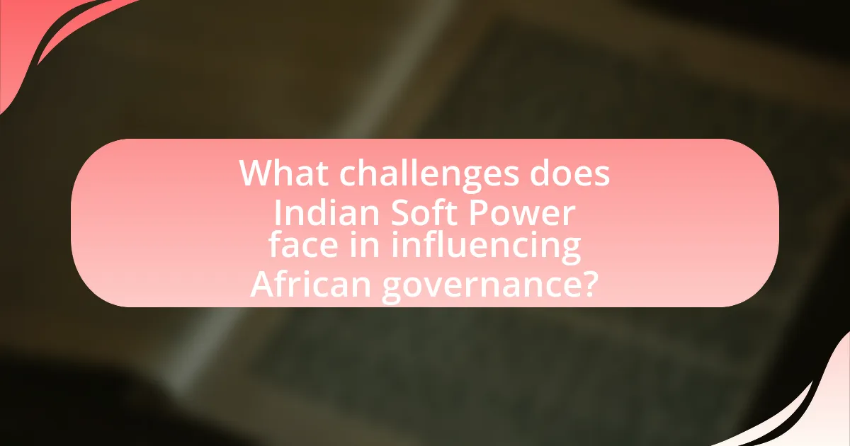 What challenges does Indian Soft Power face in influencing African governance?