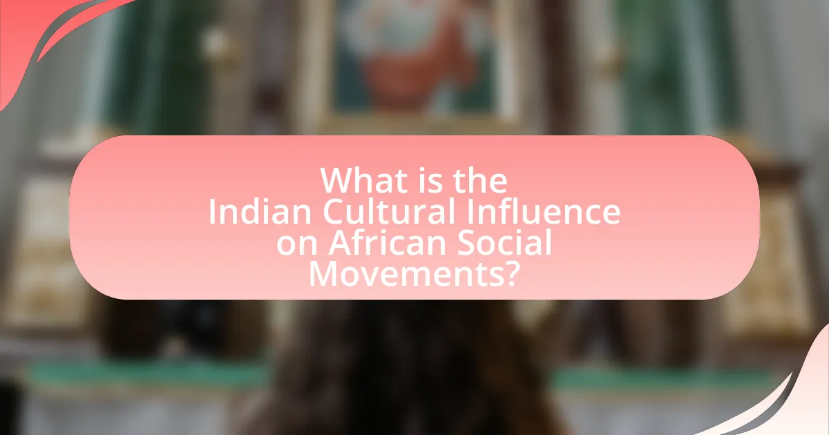 What is the Indian Cultural Influence on African Social Movements?